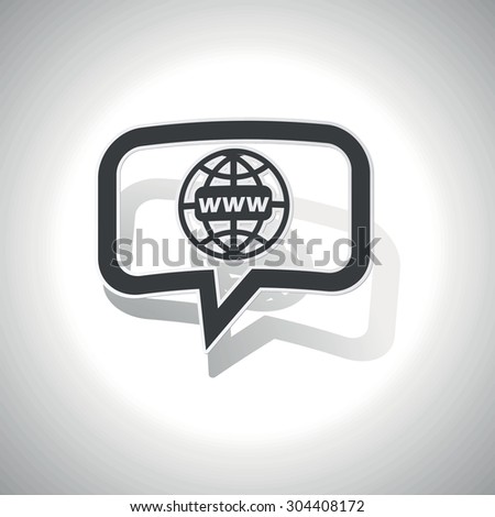 Curved chat bubble with globe and text WWW and shadow, on white