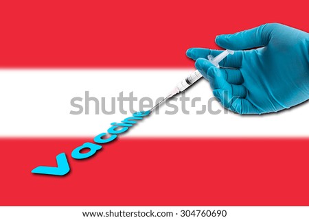 Hand in a blue glove holding syringe inject vaccine text on Austria flag background