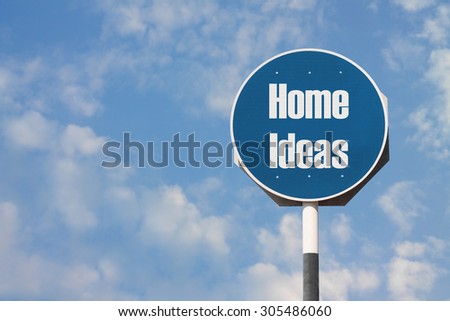 Home Ideas Sign