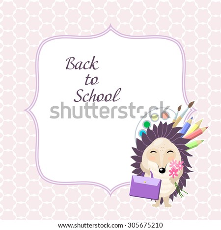 Back to school! Stylish card in cute style with cartoon hedgehog. Template for print design.