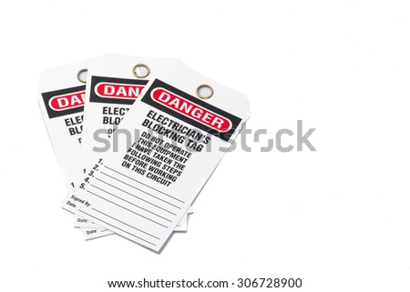 Tag Out Danger Labels Royalty-Free Stock Photo #306728900