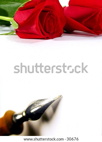 Love Notes - Red Roses and Ink Pen - Space for your message in the center.