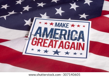 resolution american flag with sign Make America great again Royalty-Free Stock Photo #307140605