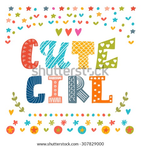 Cute girl card. Cute greeting card. Vector illustration