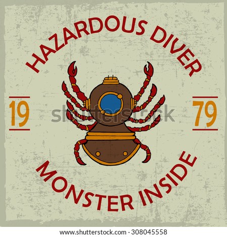 "Hazardous diver, monster inside"  label with hand drawn diver, t-shirt design