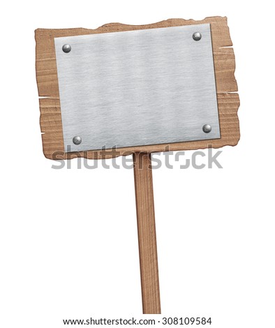 Old weathered wooden sign with nailed metal plate isolated on white