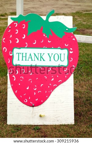 Strawberry shaped Thank You sign at a farm in Ontario, Canada