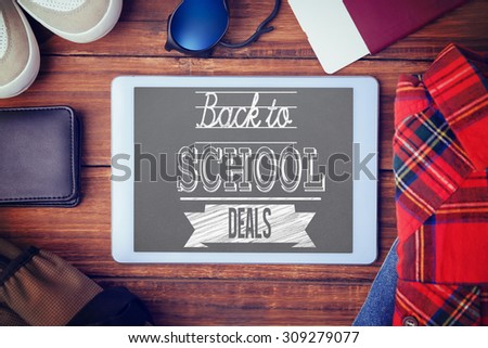 Back to school deals message against differents objects using every days