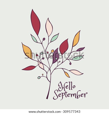 Vector hand drawn floral illustration. Hello September