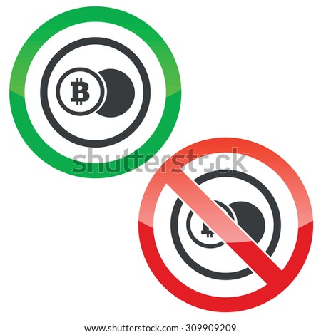 Allowed and forbidden signs with coin with bitcoin symbol in circle, isolated on white