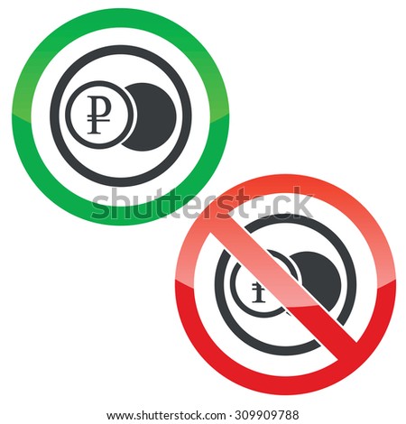 Allowed and forbidden signs with coin with ruble symbol in circle, isolated on white