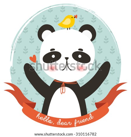 illustration of cute cartoon baby panda with bird into frame with ribbon and hello dear friend text message. can be used for greeting cards and party invitations