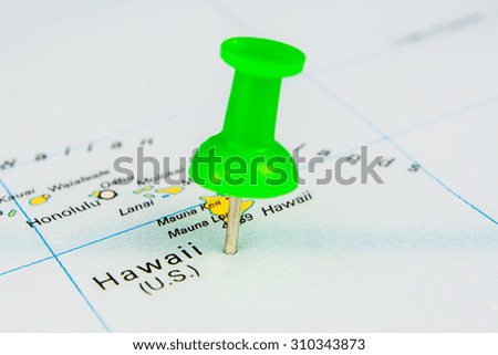 Draw-pin stick into real map, identification of final destination, Hawaii