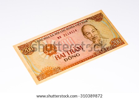 200 dong bank note of Vietnam. Dong is the national currency of Vietnam