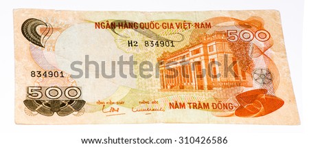 500 dong bank note of South Vietnam. Dong is the national currency of Vietnam