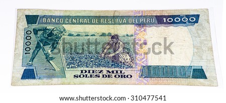 10000 soles de oro bank note. Soles de oro is the national currency of Peru