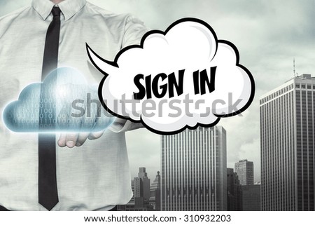 Sign in text on cloud computing theme with businessman on cityscape background