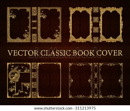 Vector set classical book cover. Decorative vintage frame or border to be printed on the covers of books. Drawn by the standard size 