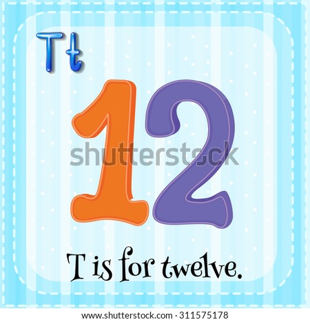 Flashcard of T is for twelve illustration
