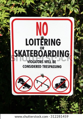 No loitering or skateboarding.