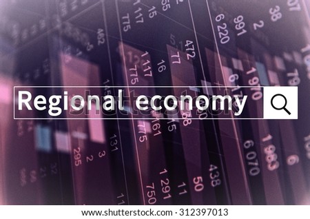 Regional economy written in search bar with the financial data visible in the background. Multiple exposure photo.