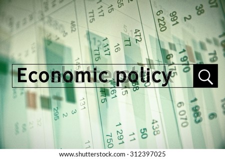 Economic policy written in search bar with the financial data visible in the background. Multiple exposure photo.