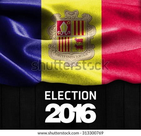 Election 2016 Typography on wood texture background with Andorra smooth silk texture