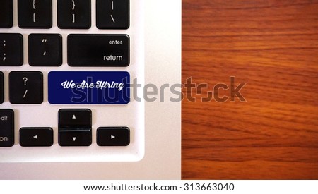 Keyboard With We Are Hiring Text Written.Concept Photo.