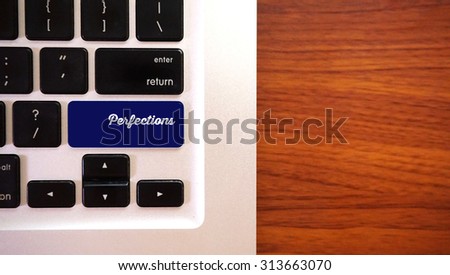 Keyboard With Perfections Text Written.Concept Photo.