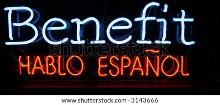 "neon sign series" "benefit, hablo espanol"