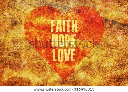 Words Faith Hope Love written with golden letters on a red heart Royalty-Free Stock Photo #316438313