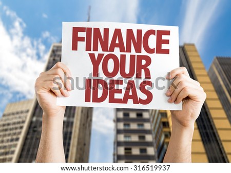 Finance Your Ideas placard with cityscape background