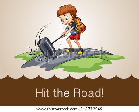 Old saying hit the road illustration