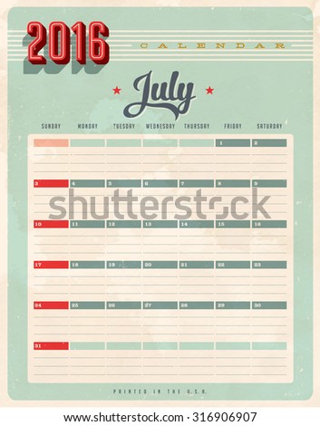 Vintage style 2016 Calendar - July - Vector EPS10. Grunge effects can be easily removed for a brand new, clean sign.