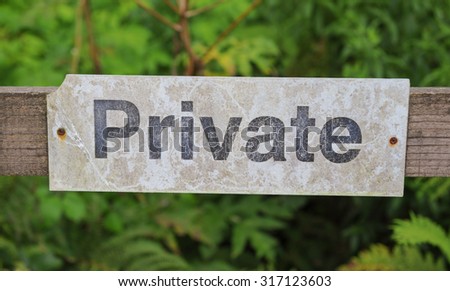 "Private" Sign on a Wooden Gate in the Village of Simonsbath on Exmoor National Park, Somerset, England, UK