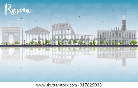 Rome skyline with grey landmarks, blue sky and reflections. Vector illustration. Business travel and tourism concept with historic buildings. Image for presentation, banner, placard and web site.