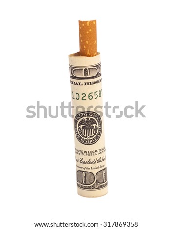 Cigarette and one hundred dollar bill on white background 