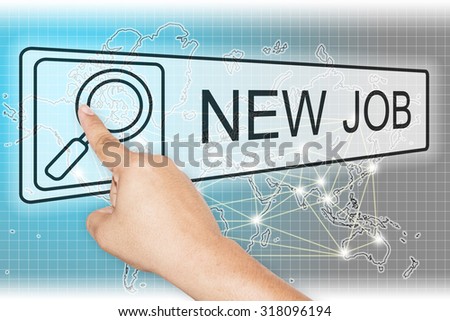 global / worldwide business, technology, internet and networking concept - right hand pressing new job button on virtual screens