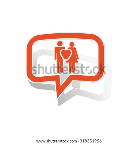 Love couple message sticker, orange chat bubble with image inside, on white background