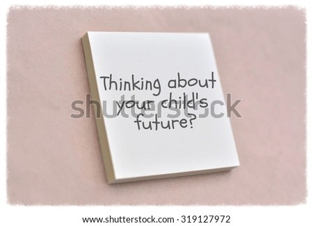 Text thinking about your child's future on the short note texture background