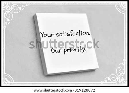 Vintage style text your satisfaction our priority on the short note texture background