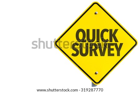Quick Survey sign isolated on white background