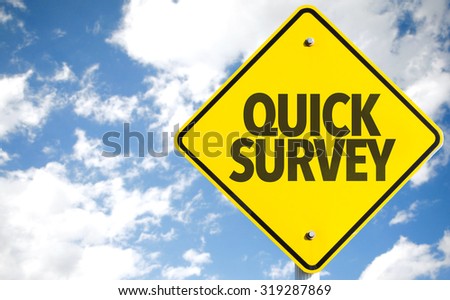 Quick Survey sign with sky background