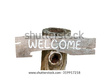 wooden welcome sign on white background