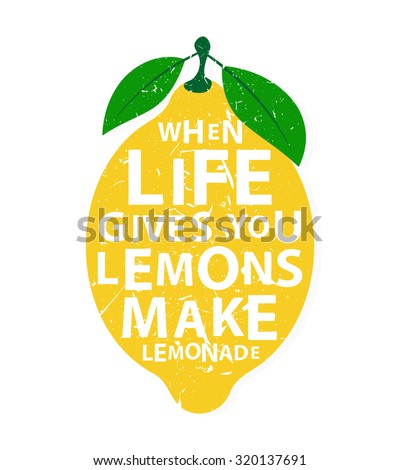 When life gives you lemons, make lemonade - motivational  quote. Hand drawn typography poster. Vector calligraphy lettering Royalty-Free Stock Photo #320137691