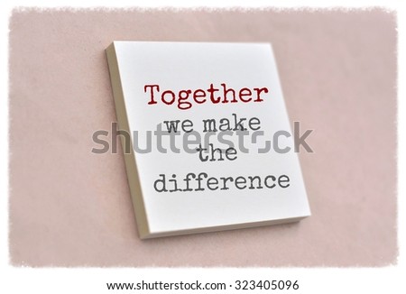 Text together we make the difference on the short note texture background