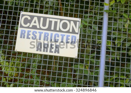 Sign for restricted area        