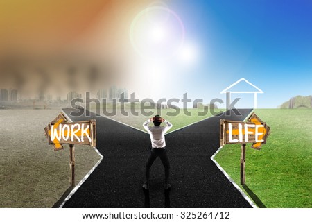 Work or life , decision making