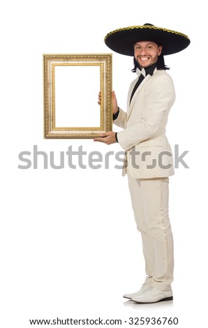 Funny mexican in suit holding photo frame isolated on white