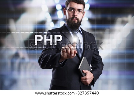 Businessman pressing button on touch screen interface and select PHP. Business concept. Internet concept.